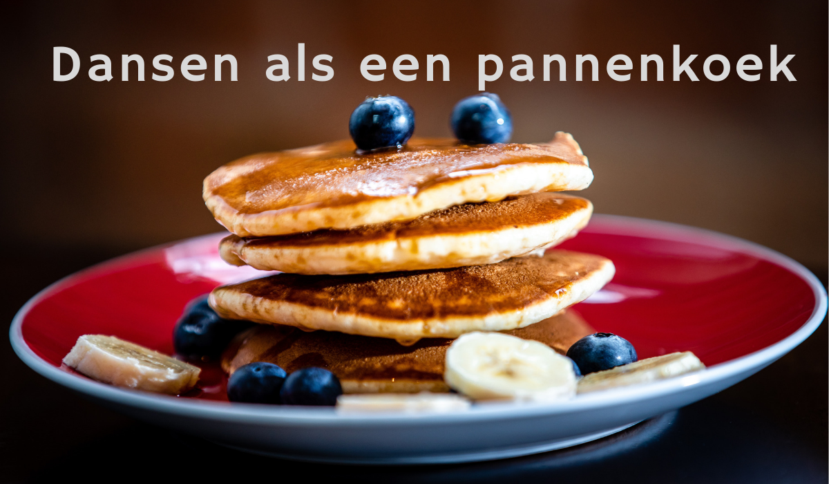 Dansen als een pannenkoek