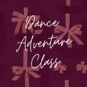 Dance Adventure Class - Mystery edition
